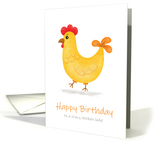 Happy Birthday to Crazy Chicken Lady Cute Design for Bird Lovers card