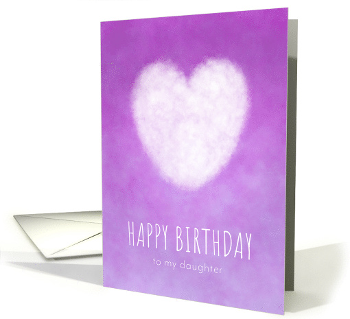 Daughter Happy Birthday with White Cloud Heart on Purple... (1851726)