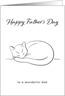 Happy Father’s Day Wonderful Dad with Minimal Monochrome Sleeping Cat card