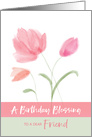 Religious Birthday for Friend Blessing Pink Flowers card