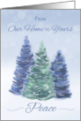 From Our Home to Yours Holiday Peace with Evergreen Trees card