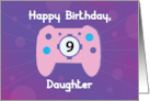Daughter 9 Year Old Birthday Gamer Controller card