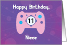 Niece 11 Year Old Birthday Gamer Controller card