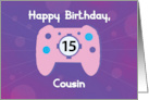 Cousin Girl 15 Year Old Birthday Gamer Controller card