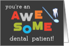 Awesome Dental Patient Appreciation card