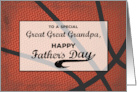 Great Great Grandpa Fathers Day Basketball Large Distressed Sports Bal card