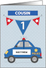 Custom Name Cousin 1st Birthday Blue Police Car card