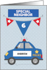 Custom Name and Age Special Neighbor 6th Birthday Blue Police Car card