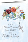 Custom Name Cardinal Fathers Day With Rosary and Colorful Flowers card