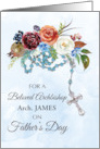 Custom Name Archbishop Fathers Day With Rosary and Colorful Flowers card