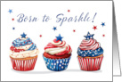Fourth of July Birthday with Sweet Patriotic Cupcakes card