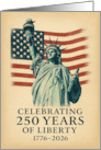 250 Anniversary Statue of Liberty Over Flag card
