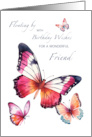  For a Wonderful Friend Birthday Wishes with Butterflies card