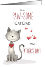 Pawsome Cat Pet Dad Funny Whimsical Fathers Day card