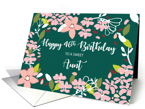 Aunt 46th Birthday Green Flowers card (1591788)
