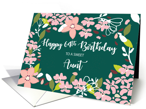 Aunt 64th Birthday Green Flowers card (1591986)