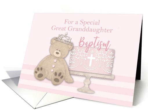 Great Granddaughter Pink Baptism Cake Teddy Bear and Tiara card