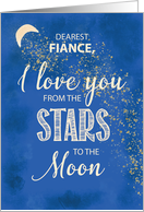 Fiance, Love From Stars to Moon Night Sky With Glitter Look card