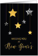 Missing You at New Years Gold and Silver Looking Stars on Black card