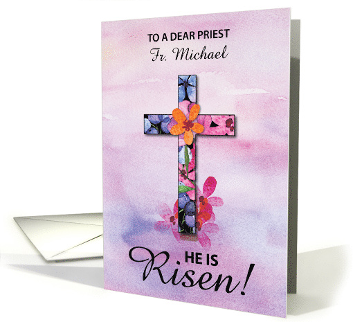 Custom Name Priest Easter He is Risen Cross Watercolor Flowers card