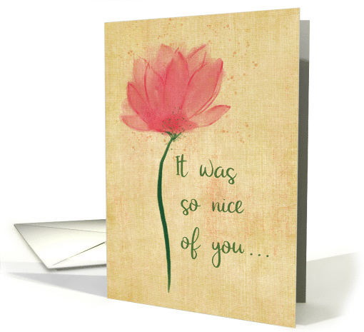 Watercolor Flower Thank You For Being So Nice To Me card (1602656)