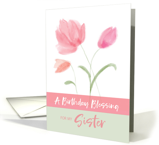Religious Birthday for My Sister Blessing Pink Flowers card (1602972)