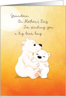 Grandma From Granddaughter Mother’s Day Bear Hugs For You card