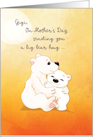 Gigi Mother’s Day Bear Hugs For You card