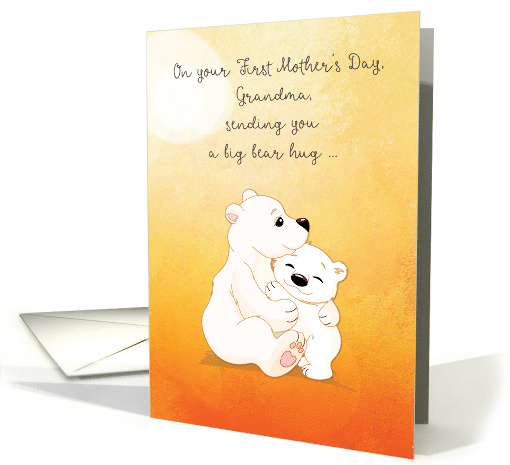First Time Grandma Mother's Day Bear Hugs For You card (1608894)