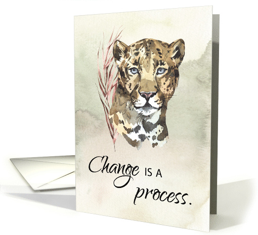 12 Step Recovery Encouragement Change is Process Leopard card