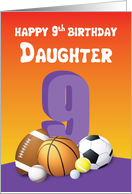Daughter 9th Birthday Sports Balls card