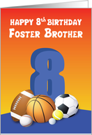 Foster Brother 8th Birthday Sports Balls card