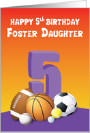 Foster Daughter 5th Birthday Sports Balls card