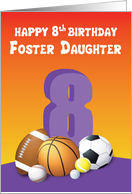 Foster Daughter 8th Birthday Sports Balls card