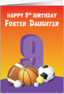 Foster Daughter 9th Birthday Sports Balls card