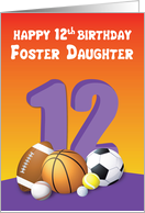 Foster Daughter 12th Birthday Sports Balls card