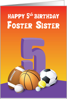 Foster Sister 5th Birthday Sports Balls card