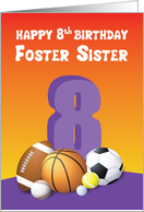 Foster Sister 8th Birthday Sports Balls card