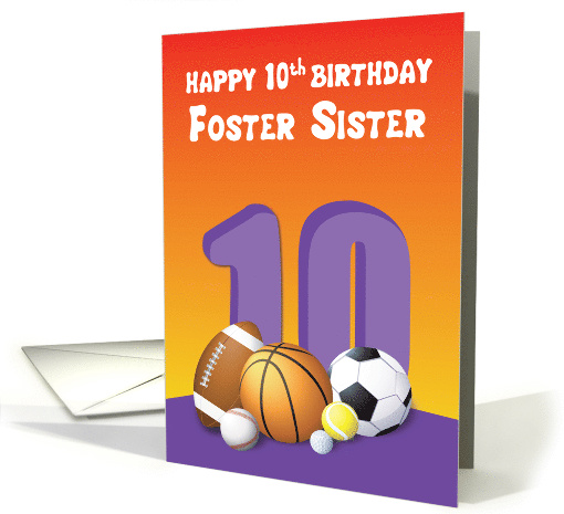 Foster Sister 10th Birthday Sports Balls card (1613020)