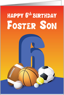 Foster Son 6th Birthday Sports Balls card