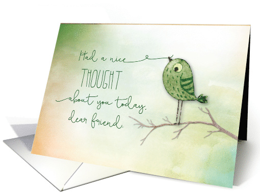 Friend Nice Thought of You Bird card (1614278)