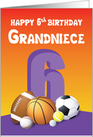 Grandniece 6th Birthday Sports Balls card