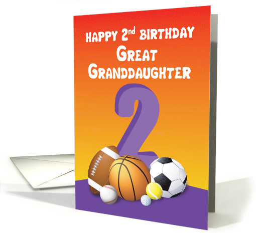 Great Granddaughter 2nd Birthday Sports Balls card (1614778)