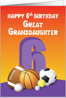 Great Granddaughter 6th Birthday Sports Balls card