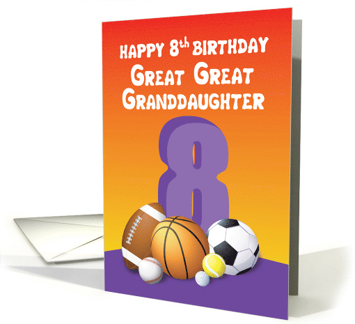Great Great Granddaughter 8th Birthday Sports Balls card (1615162)