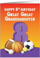 Great Great Granddaughter 8th Birthday Sports Balls card