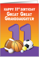 Great Great Granddaughter 11th Birthday Sports Balls card