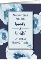 Volunteers Thank You for Help Coronavirus Pandemic Flowers on Navy card