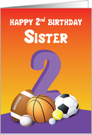 Sister 2nd Birthday Sports Balls card