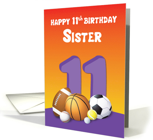 Sister 11th Birthday Sports Balls card (1619618)